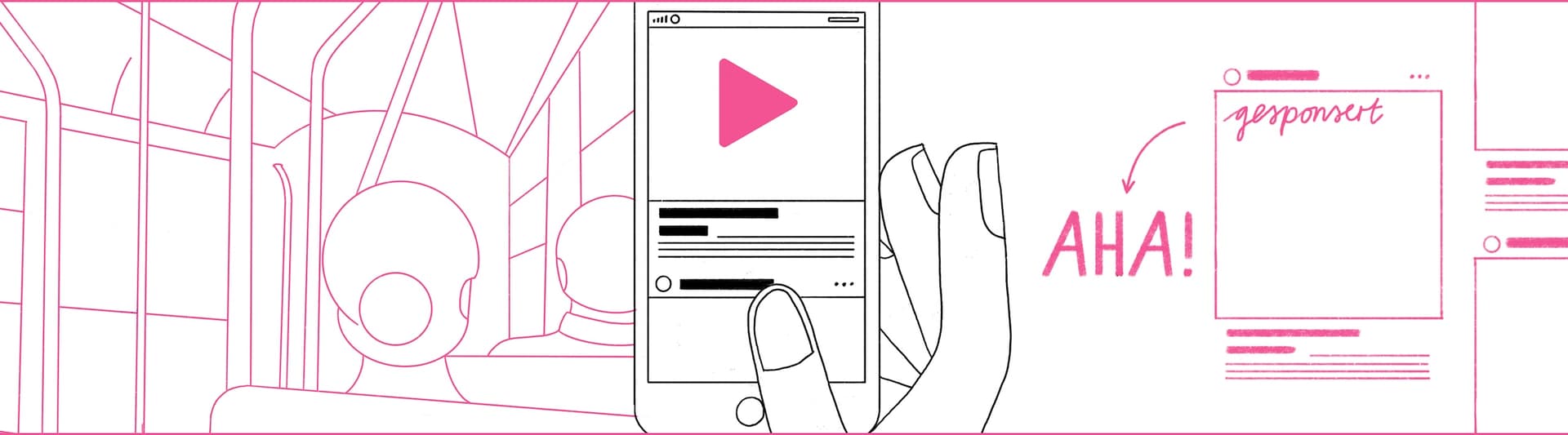 Illustration im ÖPNV: Person hält Smartphone mit Play‑Symbol, rechts Social‑Media‑Post mit "gesponsert" und Pfeil zu "AHA!"
